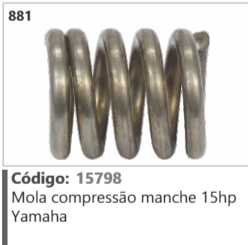 881 Código 15798 Mola compressor essão manche 15hp Yamaha