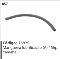 857 Código 15979 Mangueira lubrificação (A) 15hp Yamaha