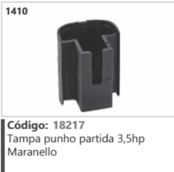 1410 Código 18217 Tampa punho partida 3,5hp Maranello
