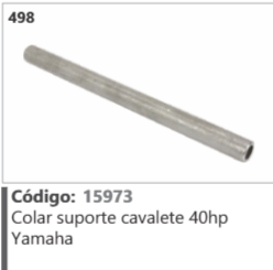 498 Código 15973 Colar suporte cavalete 40hp Yamaha