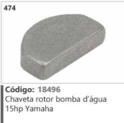 474 Código 18496 Chaveta rotor bomba d'água 15hp Yamaha