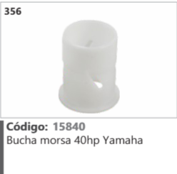 356 Código 15840 Bucha morsa 40hp Yamaha