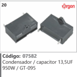 20 Código 07582 Condensador / capacitor 13,5UF 950W / GT-095 ARGON