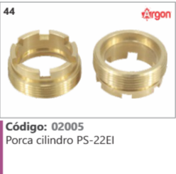 44 Código 02005 Porca cilindro PS-22E1 ARGON