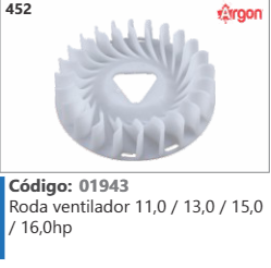 452 Código 01943 Roda ventilador 11,0 / 13,0 / 15,0 /160hp ARGON