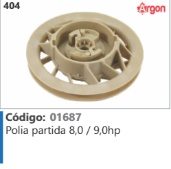 404 Código 01687 Polia partida 8,0 / 9,0hp ARGON