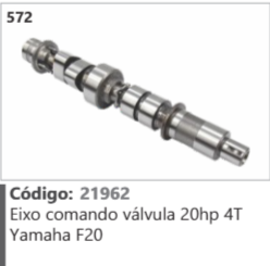 572 Código 21962 Eixo comando válvula 20hp 4T Yamaha F20