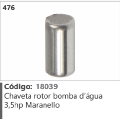 476 Código 18039 Chaveta rotor bomba d'água 3,5hp Maranello