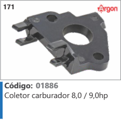 171 Código 01886 Coletor carburador 8,0 / 9,0hp ARGON