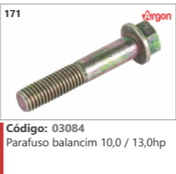 171 Código 03084 Parafuso balancim 10,0 / 13,0hp ARGON