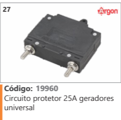 27 Código 19960 Circuito protetor 25A geradores universal ARGON