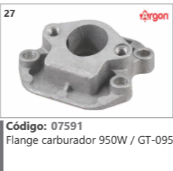 27 Código 07591 Flange carburador 950W / GT-095 ARGON