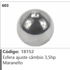 603 Código 18152 Esfera ajuste câmbio 3,5hp Maranello