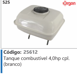525 Código 25612 Tanque combustível 4,0hp cpl. (branco) ARGON