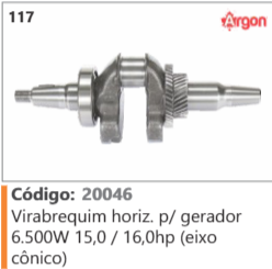 117 Código 20046 Virabrequim horizontal p/ gerador 6.500W 15,0 / 16,0hp (eixo cônico) ARGON
