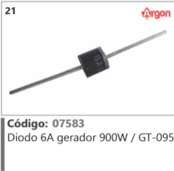 21 Código 07583 Diodo 6A gerador 900W / GT-095 ARGON