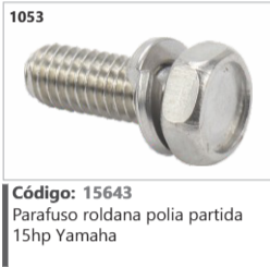 1053 Código 15643 Parafuso roldana polia partida 15hp Yamaha