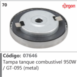 70 Código 07646 Tampa tanque combustível 950W / GT-095 (metal) ARGON
