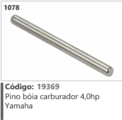 1078 Código 19369 Pino bóia carburador 4,0hp Yamaha