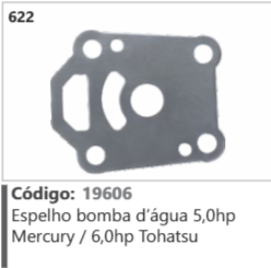 622 Código 19606 Espelho bomba d'água 5,0hp Mercury / 6,0hp Tohatsu