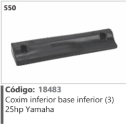 550 Código 18483 Coxim inferior base inferior (3) 25hp Yamaha