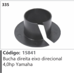 335 Código 15841 Bucha direita eixo direcional 4,0hp Yamaha