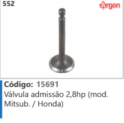 552 Código 15691 Válvula admissão 2,8hp (mod. Mitsubishi / Honda) ARGON