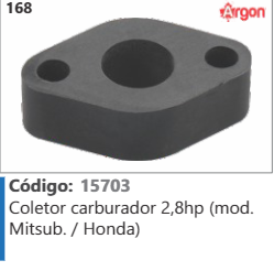 168 Código 15703 Coletor carburador 2,8hp (mod. Mitsubishi / Honda) ARGON