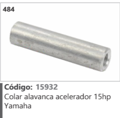 484 Código 15932 Colar alavanca acelerador 15hp Yamaha