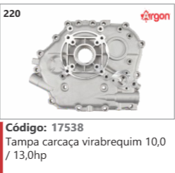 220 Código 17538  Tampa carcaça virabrequim 10,0 /13,0hp ARGON