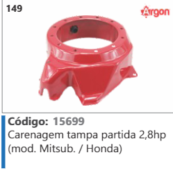149 Código 15699 Carenagem tampa partida 2,8hp (mod. Mitsub. / Honda) ARGON