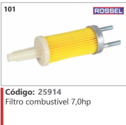 101 Código 25914 Filtro combustível 7,0hp ROSSEL