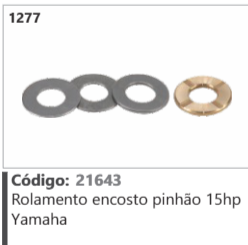 1277 Código 21643 Rolamento encosto pinhão 15hp Yamaha