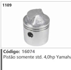 1109 Código 16074 Pistão somente Standard 4,0hp Yamah: