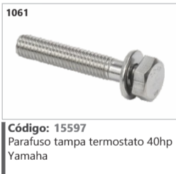 1061 Código 15597 Parafuso tampa termostato 40hp Yamaha