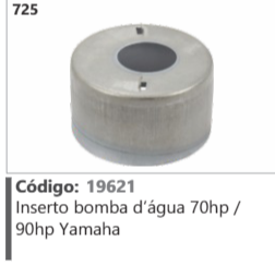 725 Código 19621 Inserto bomba d'água 70hp / 90hp Yamaha