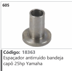 605 Código 18363 Espaçador antirruído bandeja capô 25hp Yamaha