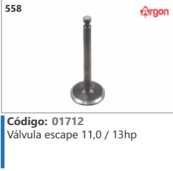 558 Código 01712 Válvula escape 11,0 / 13hp ARGON