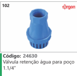 102 Código 24630 Válvula retenção água para poço 1.1/4" ARGON