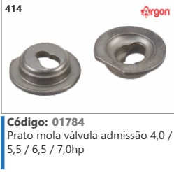 414 Código 01784 Prato mola válvula admissão 4,0 / 55/6,5/7.0hp ARGON