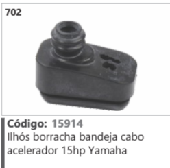 702 Código 15914 Ilhós borracha bandeja cabo acelerador 15hp Yamaha