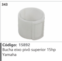 343 Código 15892 Bucha eixo pivô superior 15hp Yamaha