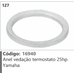 127 Código 16940 Anel vedação termostato 25hp Yamaha
