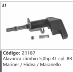 31 Código 21187 Alavanca câmbio 5,0hp 4T completo BR Mariner / Hidea / Maranello