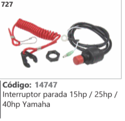 727 Código 14747 Interruptor parada 15hp / 25hp / 40hp Yamaha