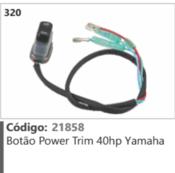 320 Código 21858 Botão Power Trim 40hp Yamaha
