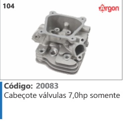 104 Código 20083 Cabeçote válvulas 7,0hp somente ARGON