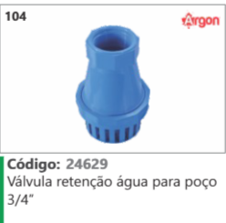 104 Código 24629 Válvula retenção água para poço 3/4" ARGON