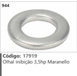 944 Código 17919 Olhal inibição 3,5hp Maranello