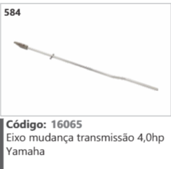 584 Código 16065 Eixo mudança transmissão 4,0hp Yamaha